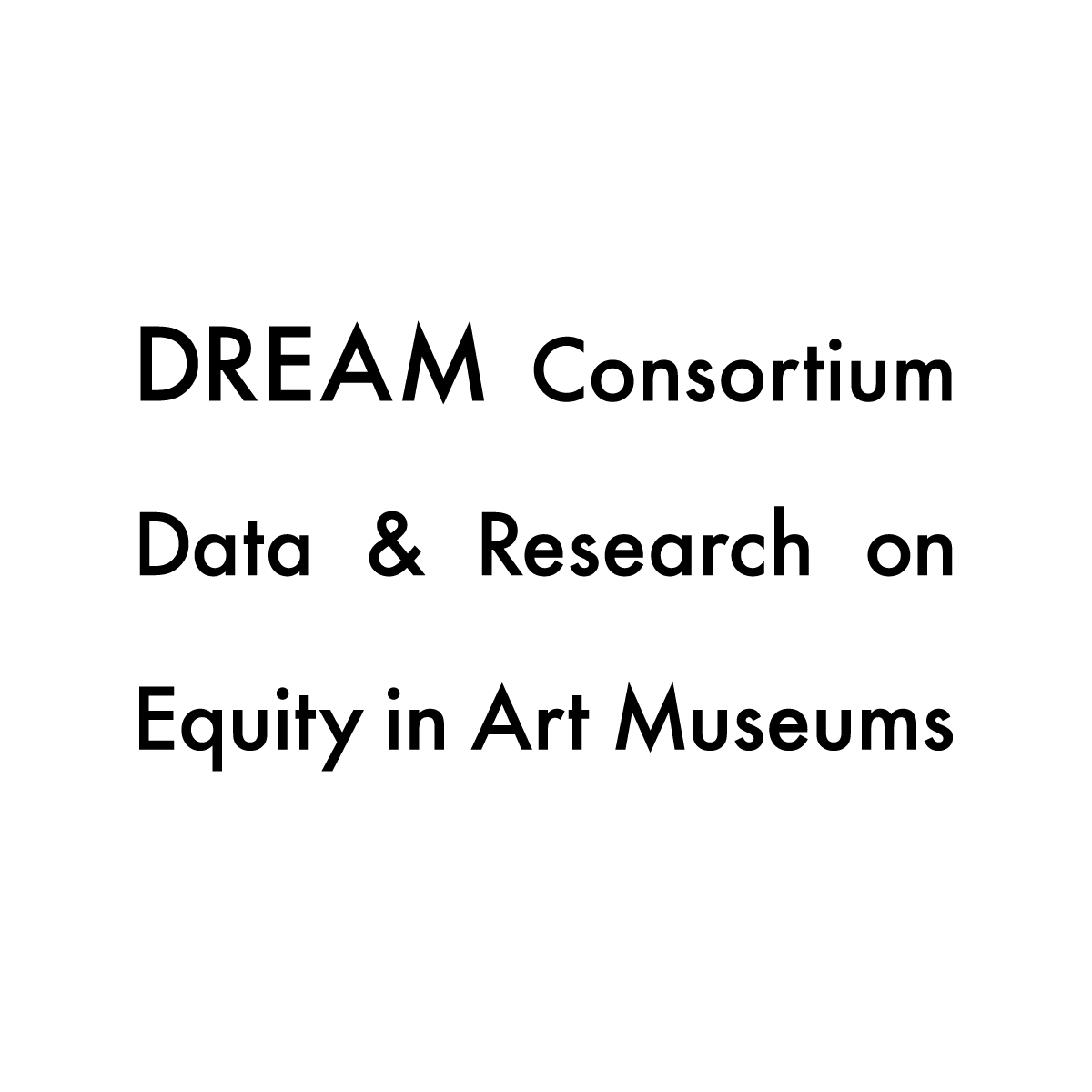 DREAM Consortium logo, featuring the word 'DREAM' in bold, uppercase letters with a stylized 'A' that resembles an upward arrow